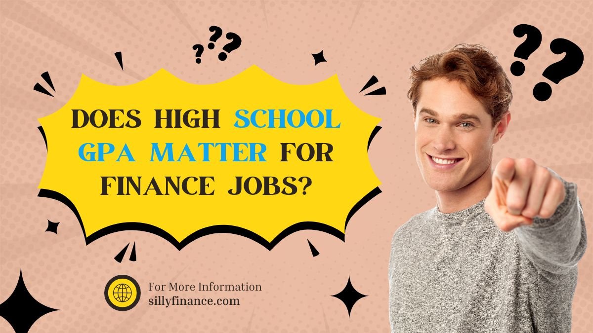 Does High School GPA Matter for Finance Jobs?